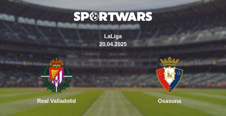 Where to watch the match Real Valladolid - Osasuna