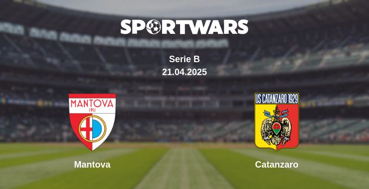 Where to watch the match Mantova - Catanzaro