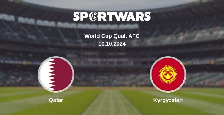 Where to watch the match Qatar - Kyrgyzstan