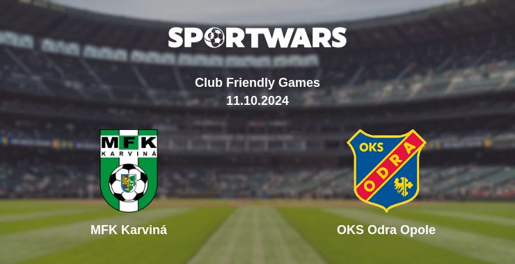 Where to watch the match MFK Karviná - OKS Odra Opole