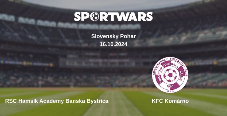 Where to watch the match RSC Hamsik Academy Banska Bystrica - KFC Komárno