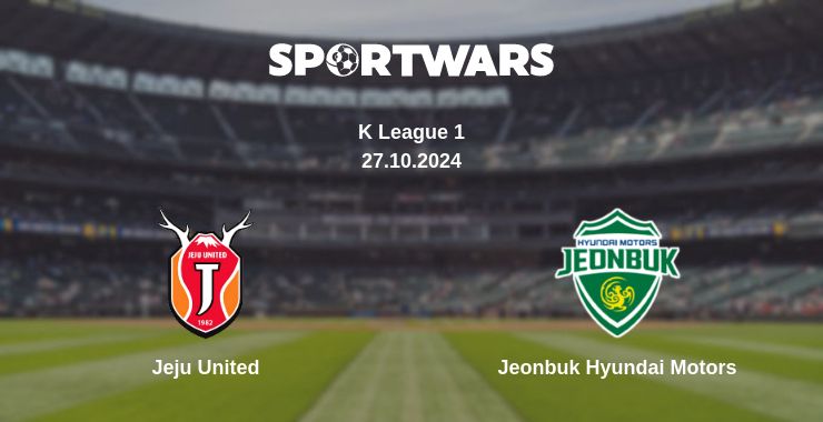 Where to watch the match Jeju United - Jeonbuk Hyundai Motors