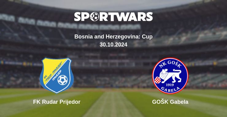 Where to watch the match FK Rudar Prijedor - GOŠK Gabela