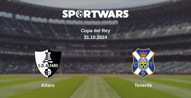 Where to watch the match Alfaro - Tenerife