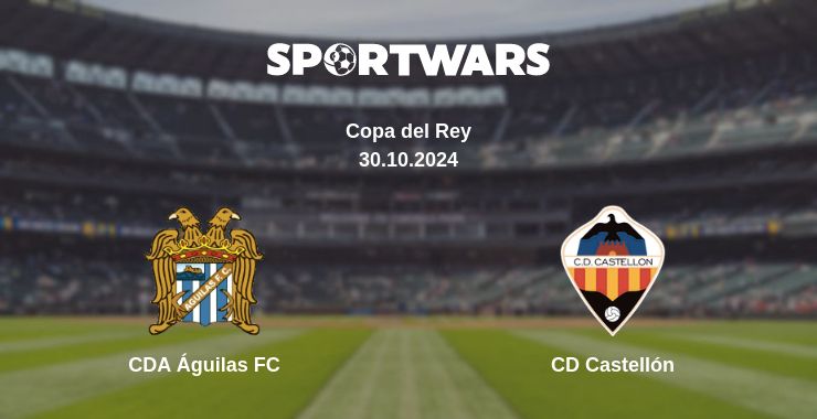 Where to watch the match CDA Águilas FC - CD Castellón