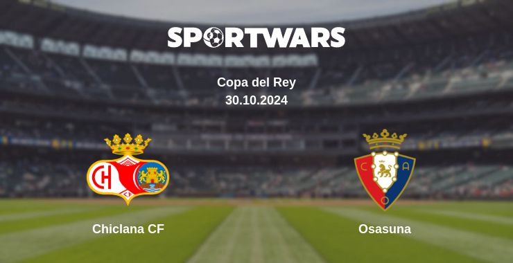 Where to watch the match Chiclana CF - Osasuna