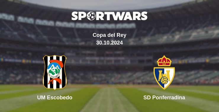 Where to watch the match UM Escobedo - SD Ponferradina