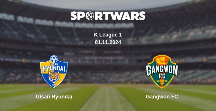 Where to watch the match Ulsan Hyundai - Gangwon FC