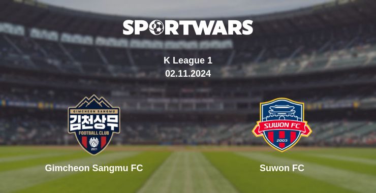 Where to watch the match Gimcheon Sangmu FC - Suwon FC