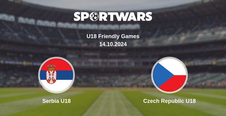 Where to watch the match Serbia U18 - Czech Republic U18