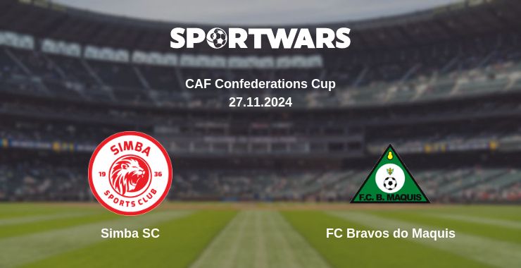 Where to watch the match Simba SC - FC Bravos do Maquis