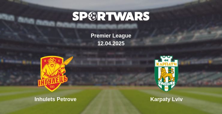 Where to watch the match Inhulets Petrove - Karpaty Lviv