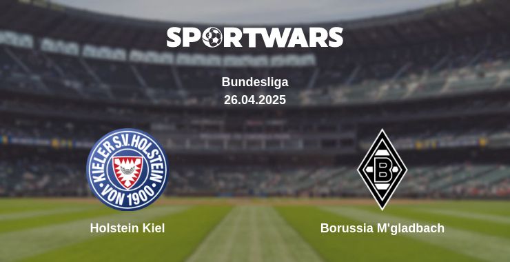 Where to watch the match Holstein Kiel - Borussia M'gladbach