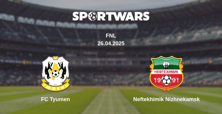 Where to watch the match FC Tyumen - Neftekhimik Nizhnekamsk