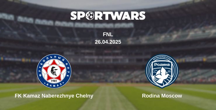 Where to watch the match FK Kamaz Naberezhnye Chelny - Rodina Moscow