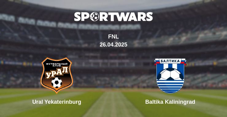 Where to watch the match Ural Yekaterinburg - Baltika Kaliningrad