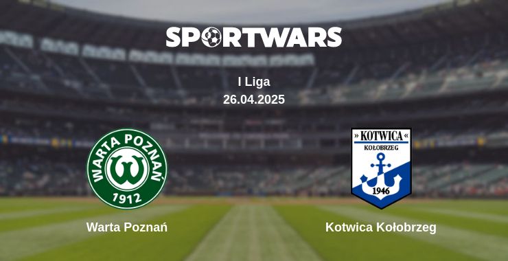 Where to watch the match Warta Poznań - Kotwica Kołobrzeg