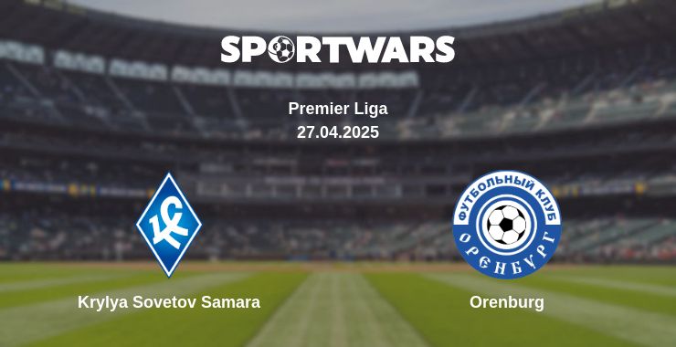 Where to watch the match Krylya Sovetov Samara - Orenburg