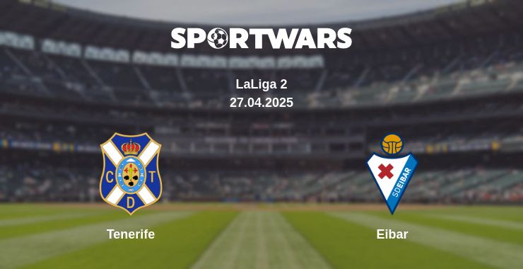 Where to watch the match Tenerife - Eibar