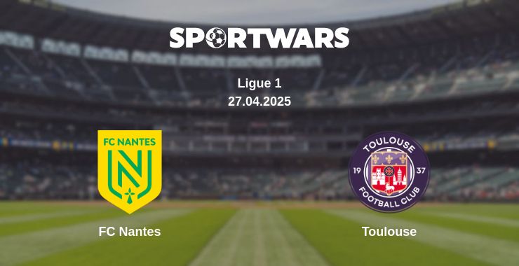 Where to watch the match FC Nantes - Toulouse