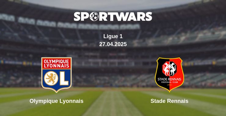 Where to watch the match Olympique Lyonnais - Stade Rennais