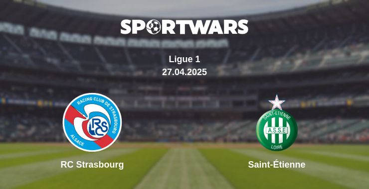 Where to watch the match RC Strasbourg - Saint-Étienne