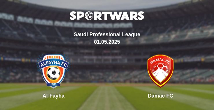 Where to watch the match Al-Fayha - Damac FC