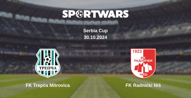 Where to watch the match FK Trepča Mitrovica - FK Radnički Niš