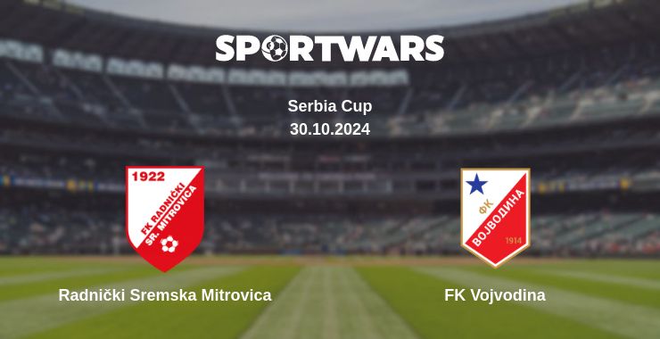 Where to watch the match Radnički Sremska Mitrovica - FK Vojvodina