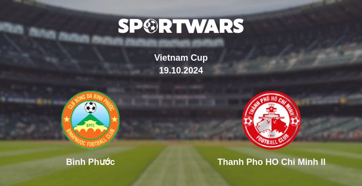 Where to watch the match Bình Phước - Thanh Pho HO Chi Minh II