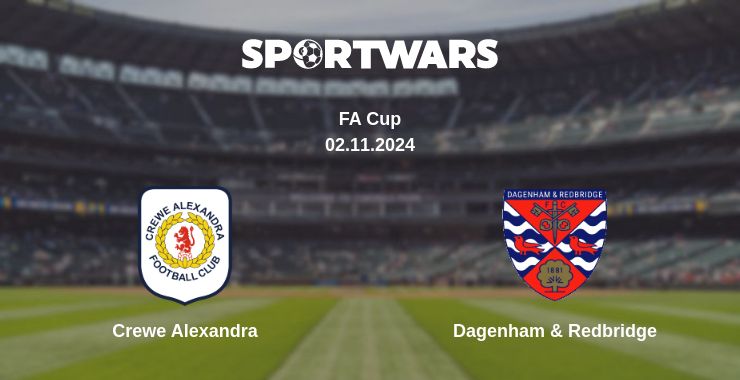 Where to watch the match Crewe Alexandra - Dagenham & Redbridge