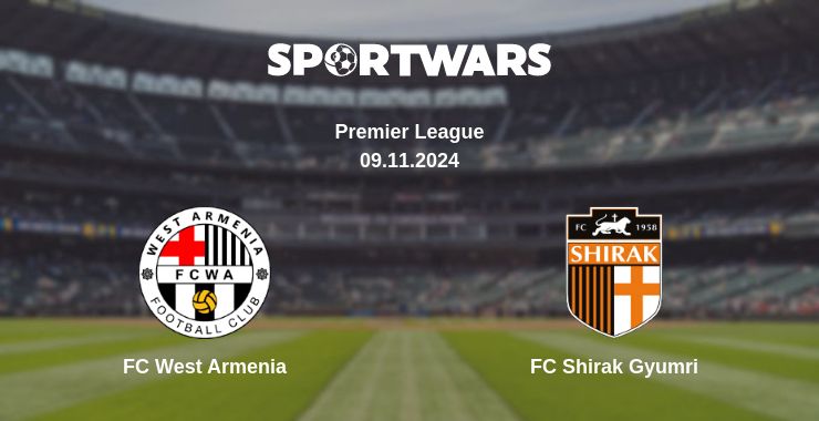 Where to watch the match FC West Armenia - FC Shirak Gyumri