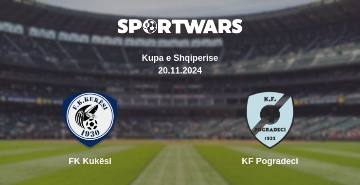 Where to watch the match FK Kukësi - KF Pogradeci