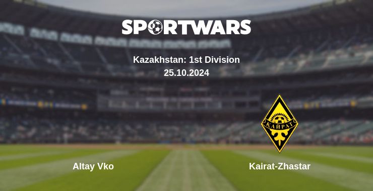 Where to watch the match Altay Vko - Kairat-Zhastar