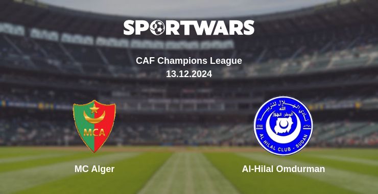 Where to watch the match MC Alger - Al-Hilal Omdurman