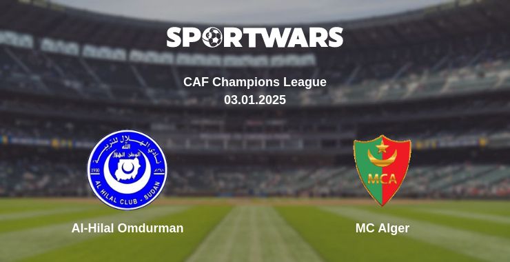 Where to watch the match Al-Hilal Omdurman - MC Alger