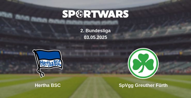 Where to watch the match Hertha BSC - SpVgg Greuther Fürth