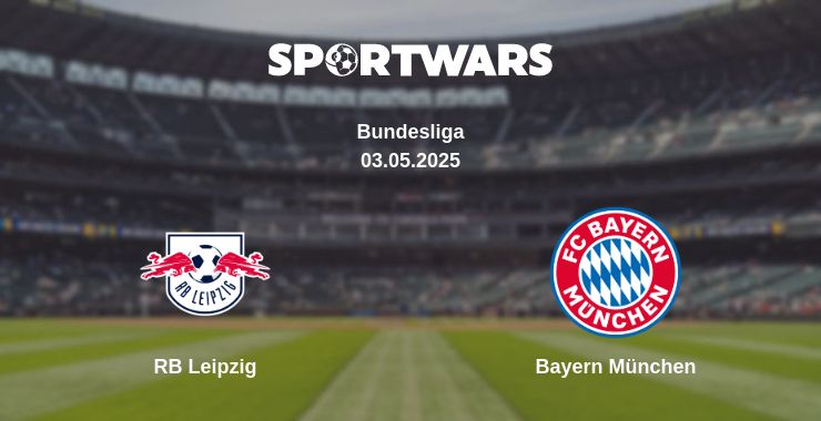 Where to watch the match RB Leipzig - Bayern München