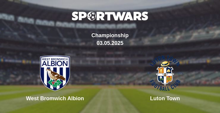 Where to watch the match West Bromwich Albion - Luton Town