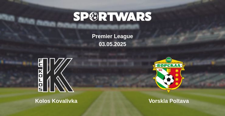 Where to watch the match Kolos Kovalivka - Vorskla Poltava