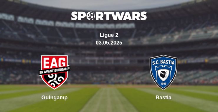 Where to watch the match Guingamp - Bastia