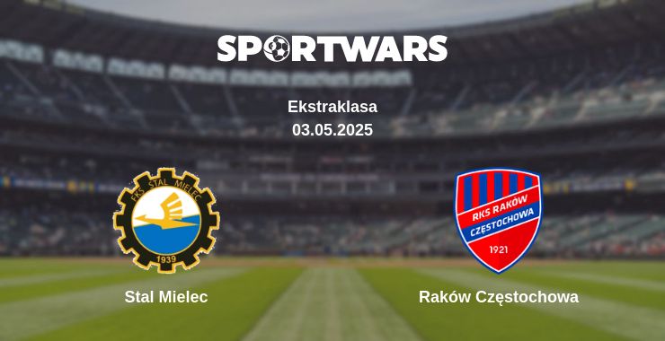 Where to watch the match Stal Mielec - Raków Częstochowa