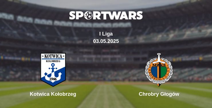 Where to watch the match Kotwica Kołobrzeg - Chrobry Głogów