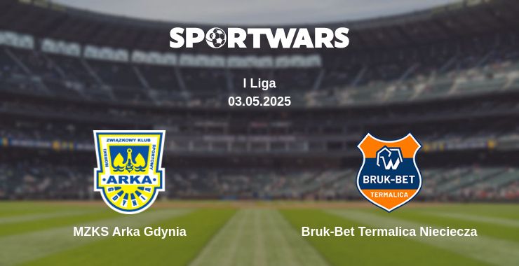 Where to watch the match MZKS Arka Gdynia - Bruk-Bet Termalica Nieciecza