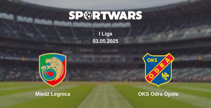 Where to watch the match Miedź Legnica - OKS Odra Opole