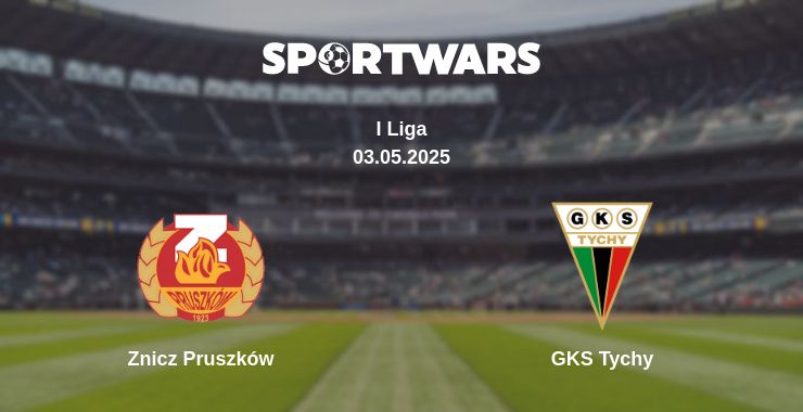 Where to watch the match Znicz Pruszków - GKS Tychy