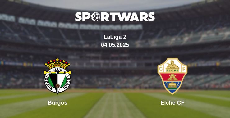 Where to watch the match Burgos - Elche CF