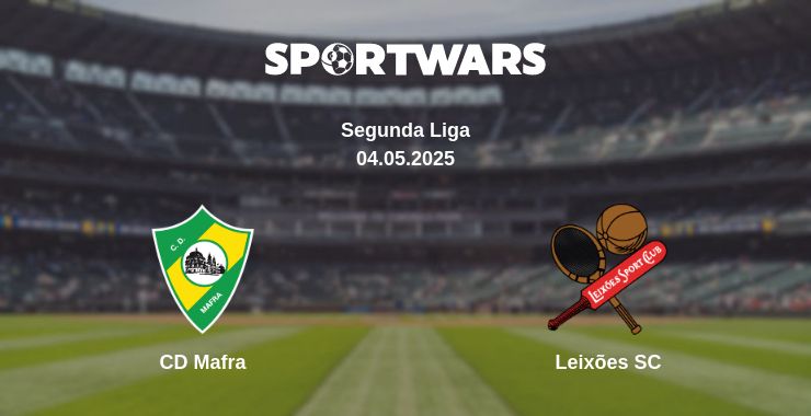 Where to watch the match CD Mafra - Leixões SC