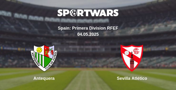 Where to watch the match Antequera - Sevilla Atlético