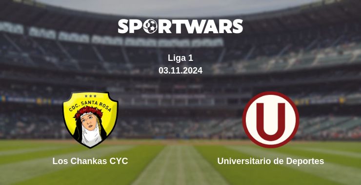 Where to watch the match Los Chankas CYC - Universitario de Deportes